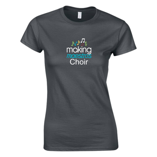 Making Maestros Choir Ladies Fit T-Shirt