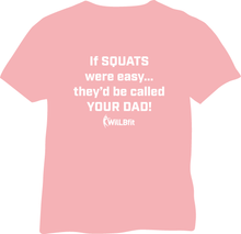 If Squats Were Easy...